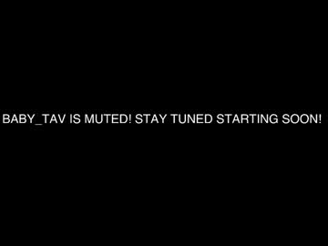 Baby_Tav January 28, 2025